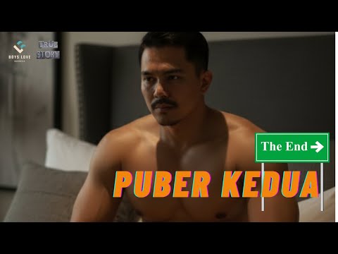 PUBER KEDUA (Ending) | Boyslove Story