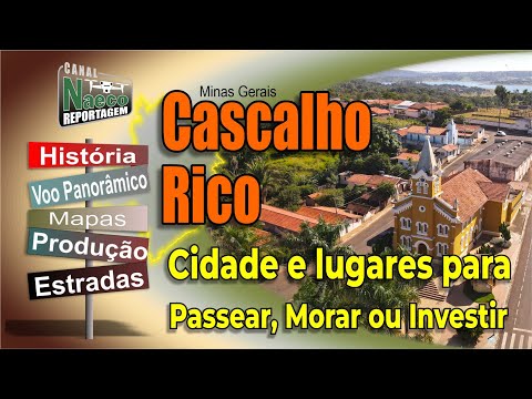 Cascalho Rico, MG – Cidade para passear, morar e investir.