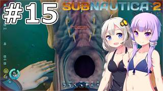 【サブノーティカ2（アーリーアクセス）】#15 失った何かを取り戻しに行きます【VOICEROID実況】