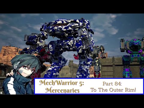 MechWarrior 5: Mercenaries Playthrough/Walkthrough Part 84: To The Outer Rim!