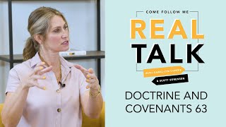 Real Talk, Come Follow Me - S2E24 - Doctrine and Covenants 63