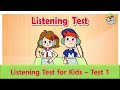 Listening Test For Kids Test 1