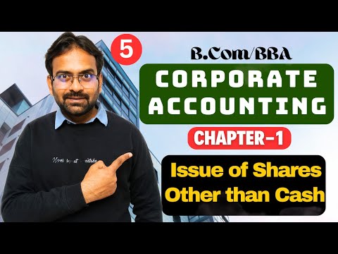 Corporate Accounting Chapter 1 Issue of Shares BCom BBA