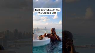 Best City To Live In The World 2024