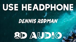 A$AP Ferg - Dennis Rodman (8D AUDIO) ft. Tyga