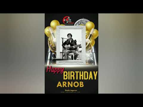 Happy Birthday Arnob.