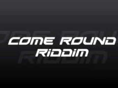 MIX DE COME ROUND RIDDIM