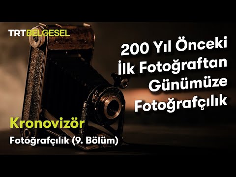 Kronovizör | 9. Bölüm (Fotoğrafçılık) | TRT Belgesel