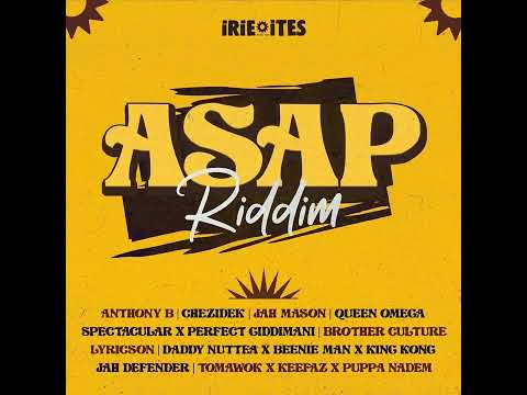 Asap riddim mix (Anthony B/Jah Mason/ Queen Omega/Jah Defender/Perfect/Chezidek/Beenie Man&Nuttea...