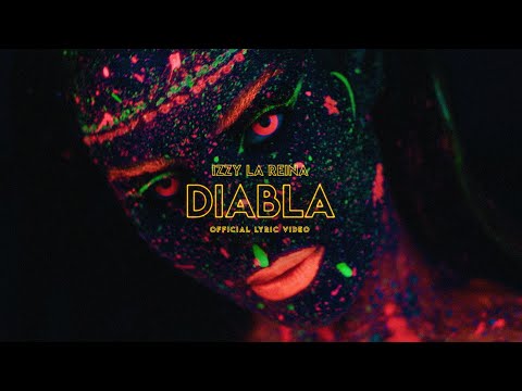 Izzy La Reina - Diabla (Official Lyric Video)