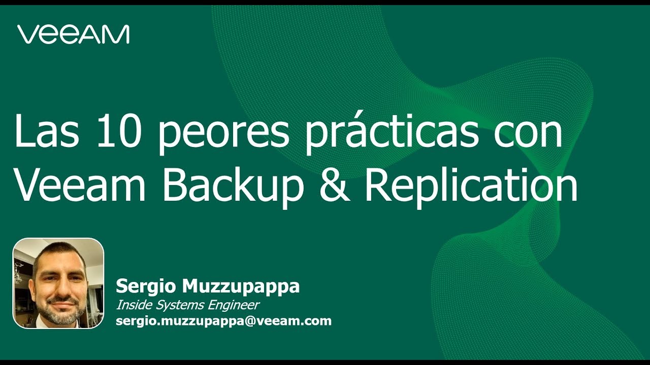 Las 10 peores prácticas al usar Veeam Backup & Replication video