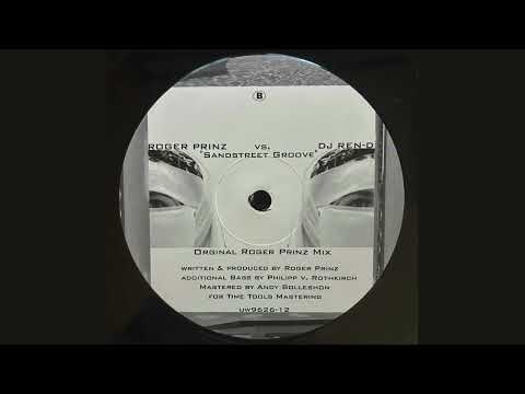 Roger Prinz vs. DJ Ren-D – Sandstreet Groove (Original Roger Prinz Mix)