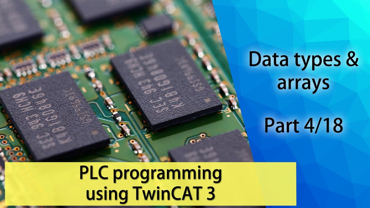 PLC programming using TwinCAT 3 -  Data types & arrays (Part 4/18)