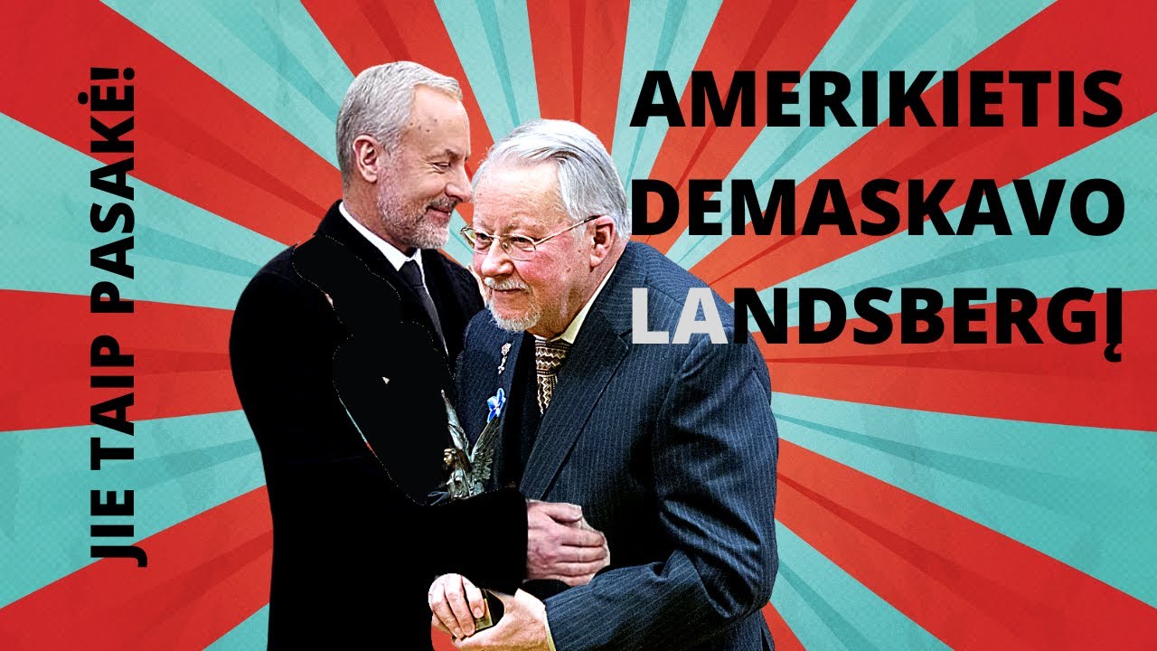 Amerikiečio knygoje šokiruojantis Landsbergio portretas: 