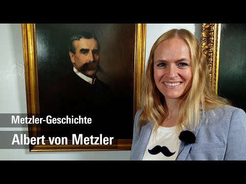 Metzler-Geschichte: Albert von Metzler.