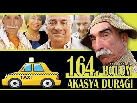 AKASYA DURAĞI 164. BÖLÜM