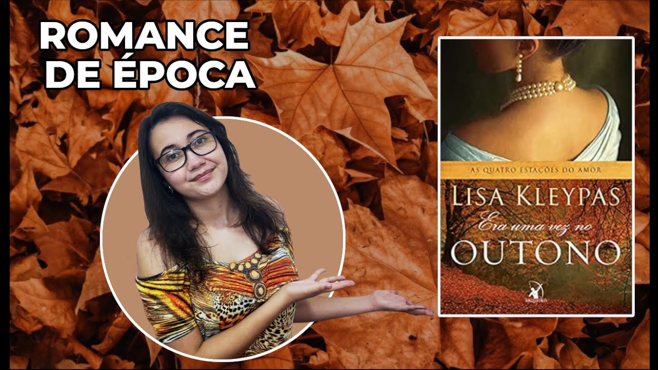 Romance de Época - Era uma vez no outono - Lisa Kleypas [Resenha]
