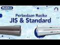 Apa Saja Perbedaan Rucika Jis Dan Standard