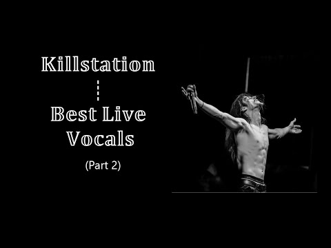 Best of Killstation's live vocals complication (part 2) ✞