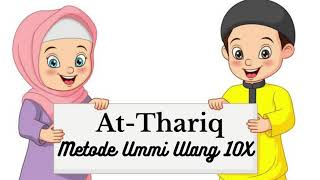 Download lagu At-Thariq Metode Ummi Ulang 10x | Juz 30 | Metode ummi | Hafalan Anak mp3