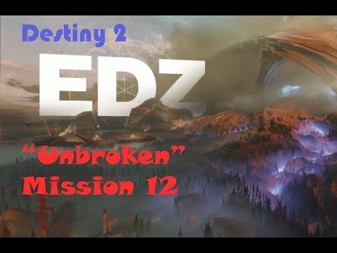 DESTINY 2 "UNBROKEN" CAMPAIGN PLAYTHROUGH