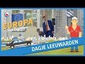 EUROPA FOAR BEGJINNERS: Dagje Leeuwarden