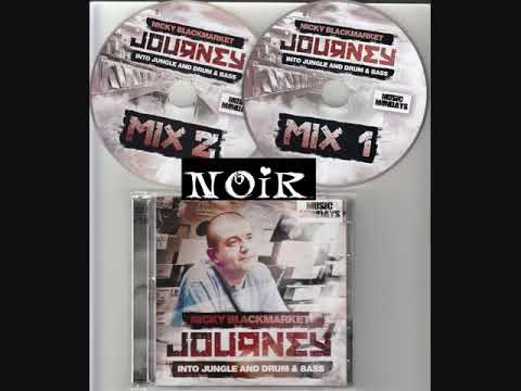 Nicky Blackmarket: Journey into Jungle and Drum & Bass Mix 1