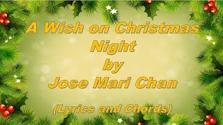 A Wish on Christmas Night - Jose Mari Chan (Lyrics and Chords)