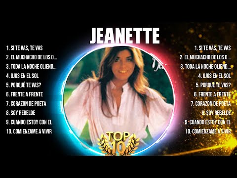 Las 10 mejores canciones de Jeanette 2024