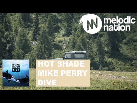 Hot Shade & Mike Perry - Dive (feat. Chris James)