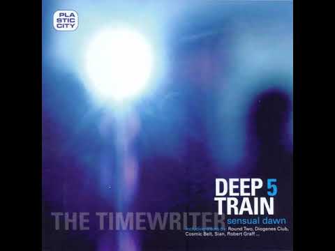 The Timewriter - Deep Train 5 (Sensual Dawn) [2007]