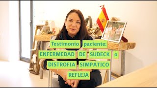 Testimonio de paciente: curación de distrofia de Sudeck: Estaba desesperada no quería seguir aquí…”