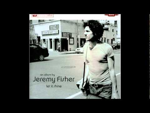 Jeremy Fisher - Let It Shine