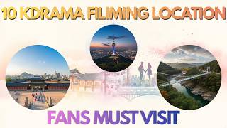 Thumbnail for 10 Real K-Drama Filming Locations in Korea You Can Actually Visit