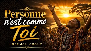 Germoh Group. - Personne n'est comme Toi