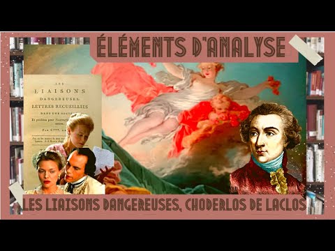 ELEMENTS OF ANALYSIS "DANGEROUS LIAISONS", CHODERLOS DE LACLOS (1782) #Frenchlit
