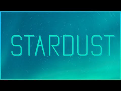 Video thumbnail for Stardust