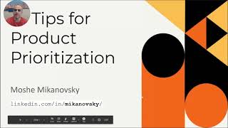 Top 10 tips for product prioritization by Moshe Mikanovsky