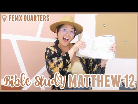 Bible Study With Me // Matthew 12