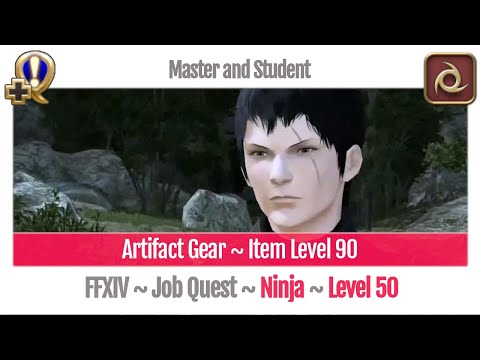 FFXIV Ninja Level 50 Job Quest ~ A Realm Reborn ~ Master and Student