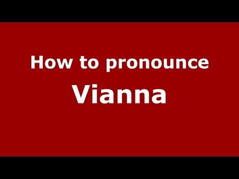 How to pronounce Vianna (Brazilian Portuguese/Brazil)  - PronounceNames.com