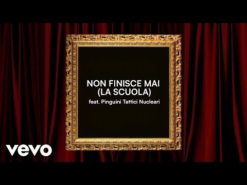 Video thumbnail for NON FINISCE MAI (LA SCUOLA)