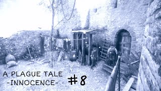 【PLAGUE TALE-INNOCENCE- プレイグテイル-イノセンス-】初見実況#8