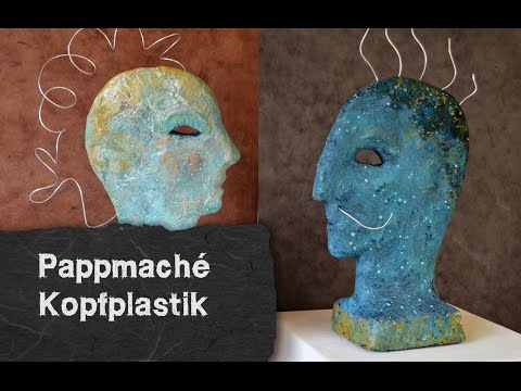 Reliefartige Kopfplastik aus Pappmaché - selber machen