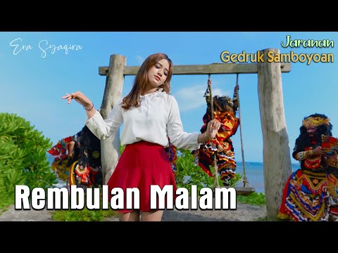 versi Jaranan - REMBULAN MALAM ~ Era Syaqira   |   Rakha Gedruk Samboyoan