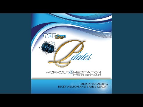 download lagu mp3 mp4 Acebeat Music Pilates Workout Meditation For Christians Messiahs Calling feat Ricky Nelson Praise Report, download mp3 Acebeat Music Pilates Workout Meditation For Christians Messiahs Calling feat Ricky Nelson Praise Report free downloadn, video klip Acebeat Music Pilates Workout Meditation For Christians Messiahs Calling feat Ricky Nelson Praise Report
