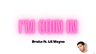 Drake ft. Lil Wayne I&#39;m Goin In 🎵 (AUDIO)