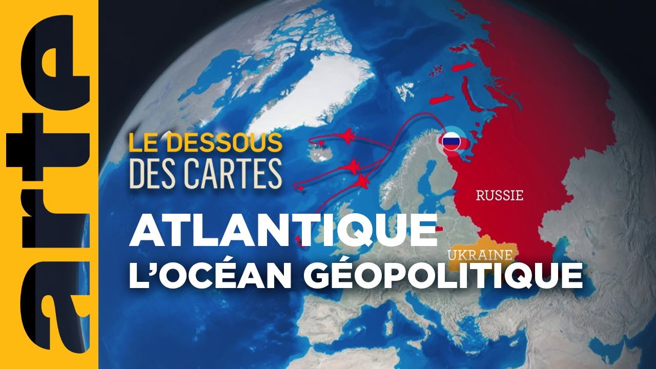 Océan Atlantique : géopolitique d'un océan - Le dessous des cartes | ARTE
