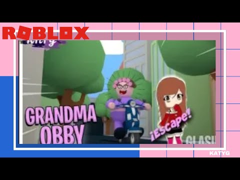 GRANDMA OBBY| ¿ESCAPAMOS DE LA ABUELA GRANNY?!! | KatyGameplays