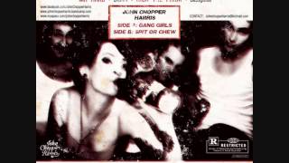 John Chopper Harris - Spit or Chew